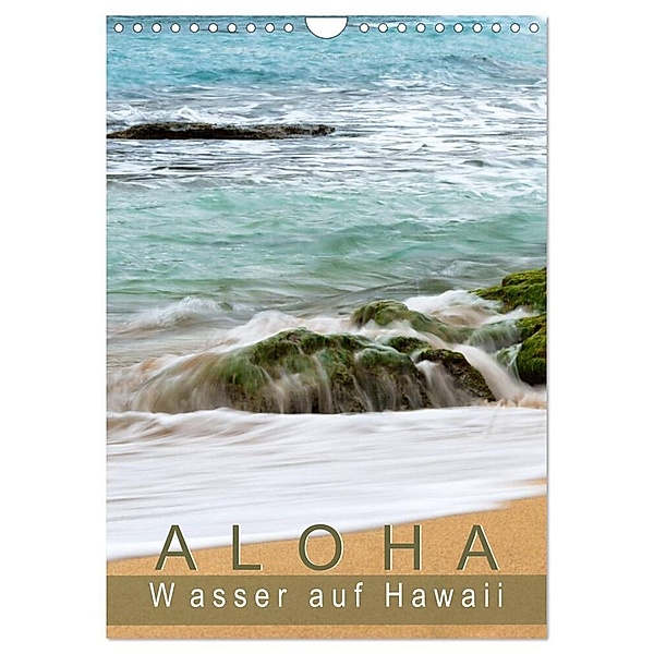 Aloha - Wasser auf Hawaii (Wandkalender 2024 DIN A4 hoch), CALVENDO Monatskalender, Sylvia Seibl