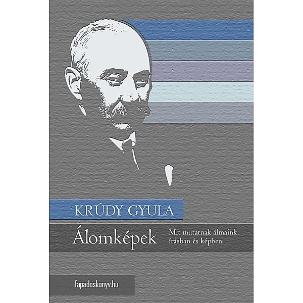 Álomképek, Gyula Krúdy