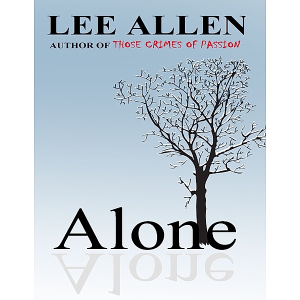 Alone, Lee Allen