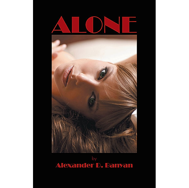 Alone, Alexander D. Banyan