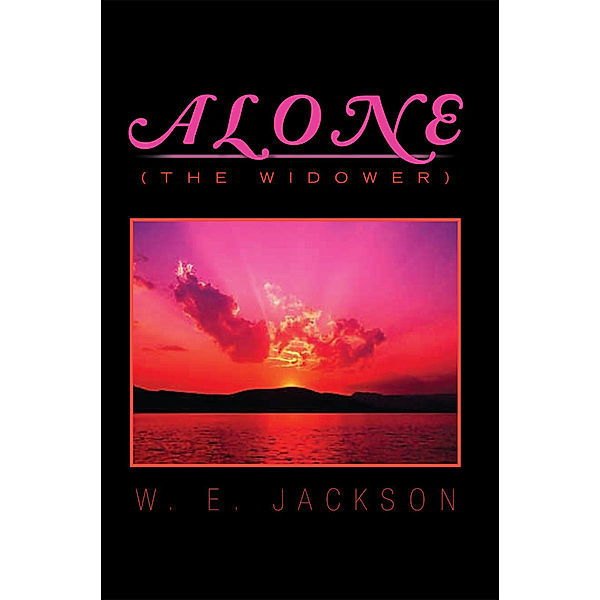 Alone, W. E. JACKSON