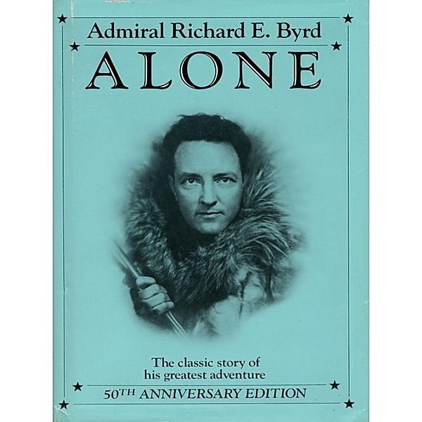 Alone, Richard E. Byrd