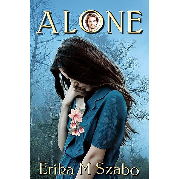 Alone, Erika M Szabo