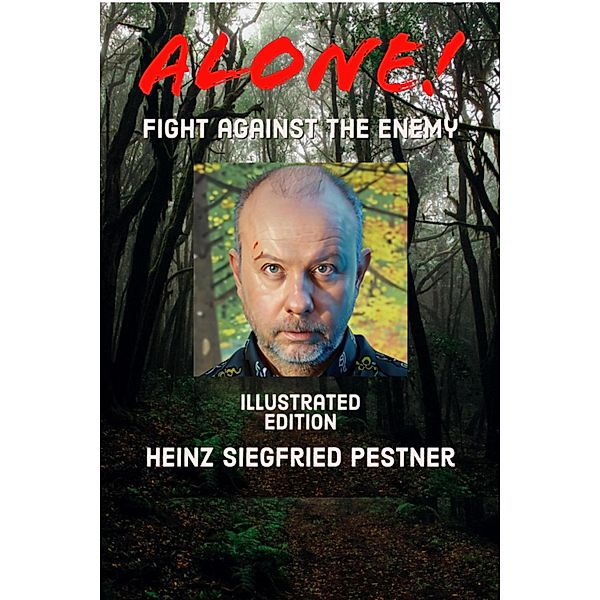 Alone!, Heinz Siegfried Pestner