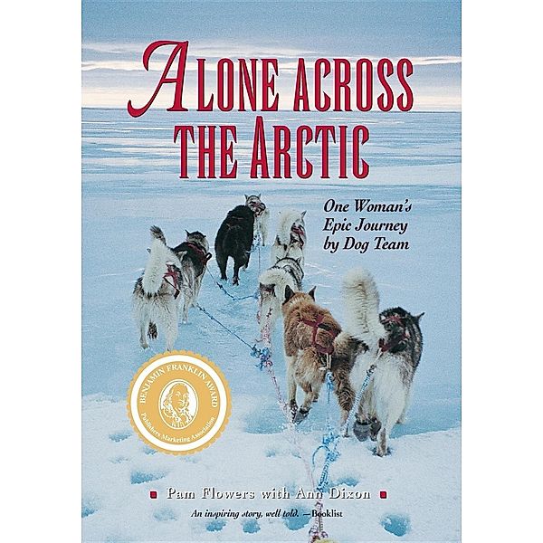 Alone Across the Arctic, Pam Flowers, Ann Dixon