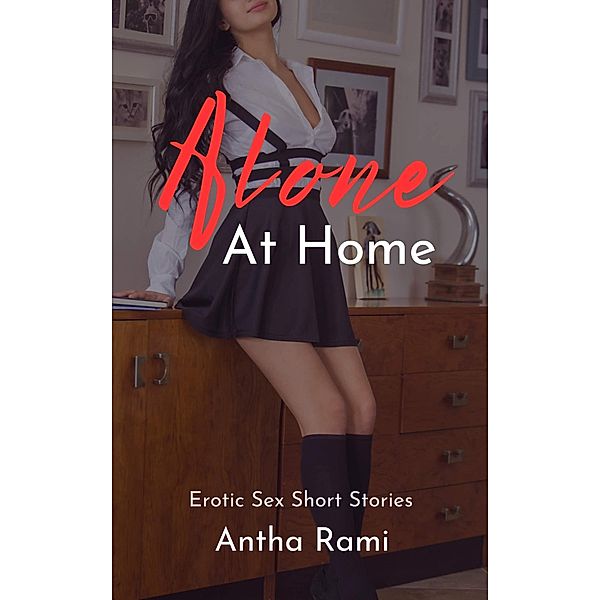 Alone At Home, Antha Rami