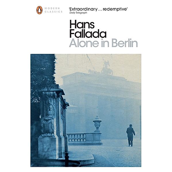 Alone in Berlin / Penguin Modern Classics, Hans Fallada