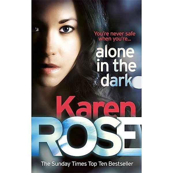 Alone in the Dark, Karen Rose