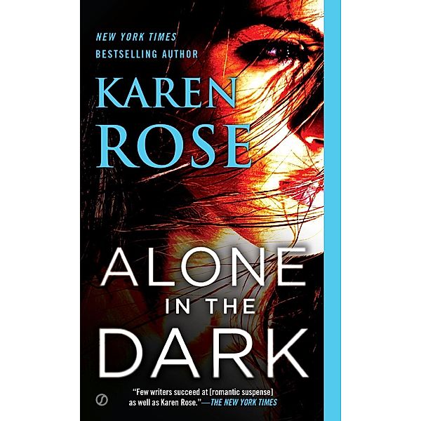 Alone in the Dark / The Cincinnati Series Bd.2, Karen Rose