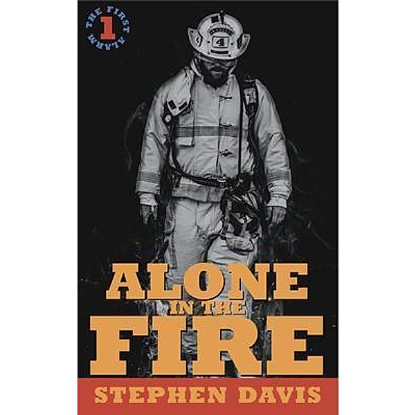 Alone in the Fire, Stephen Davis