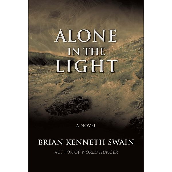 Alone in the Light, Brian Kenneth Swain