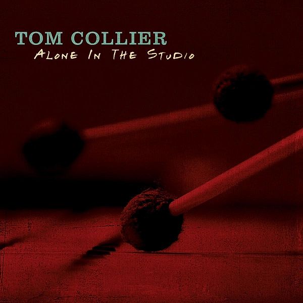 Alone In The Studio, Tom Collier