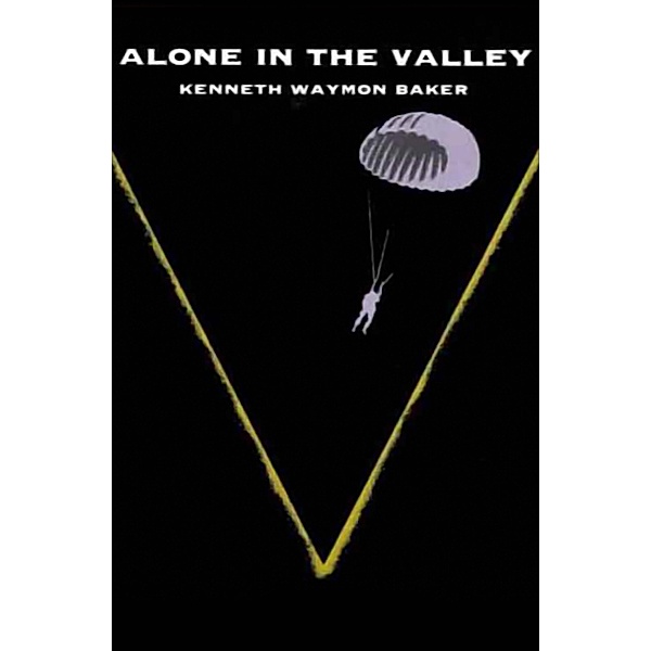 Alone in the Valley, Kenneth Waymon Baker
