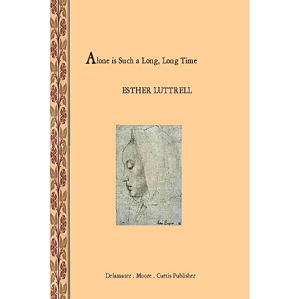 Alone is Such a Long Long Time, Esther Luttrell