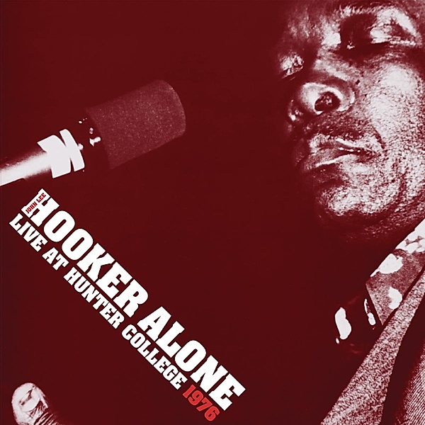 Alone:Live At Hunter College 1976, John Lee Hooker