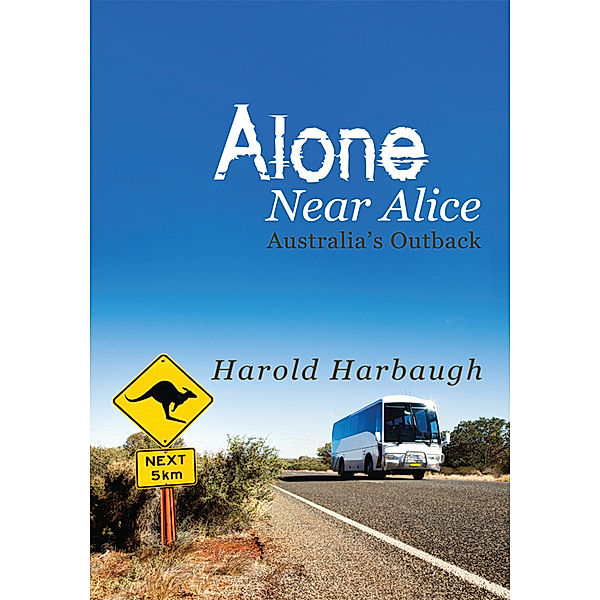 Alone Near Alice, Harold Harbaugh