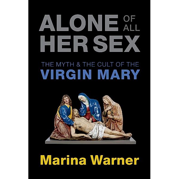 Alone of All Her Sex, Marina Warner