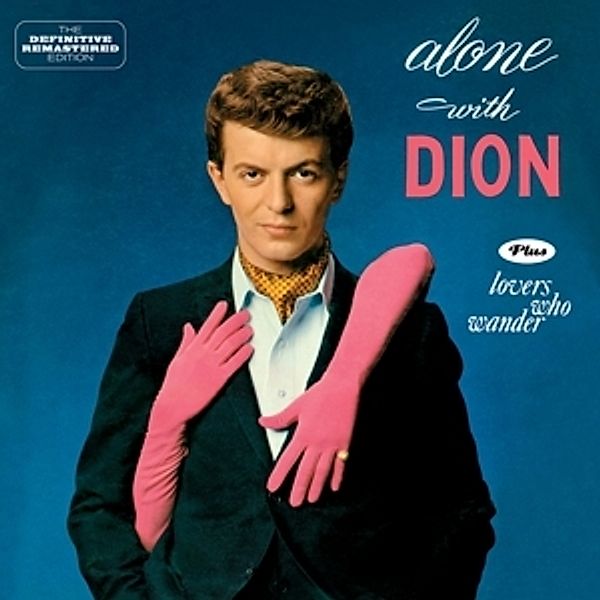 Alone With Dion+Lovers Who Wander, Dion