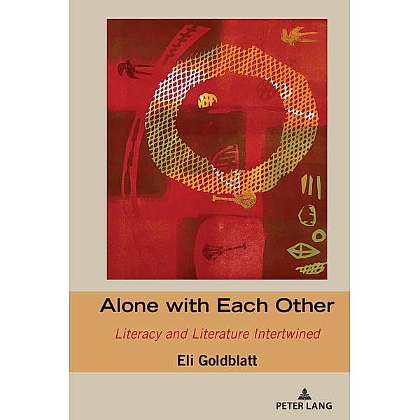 Alone with Each Other / Studies in Composition and Rhetoric Bd.23, Eli Goldblatt