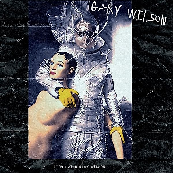 Alone With Gary Wilson (Vinyl), Gary Wilson