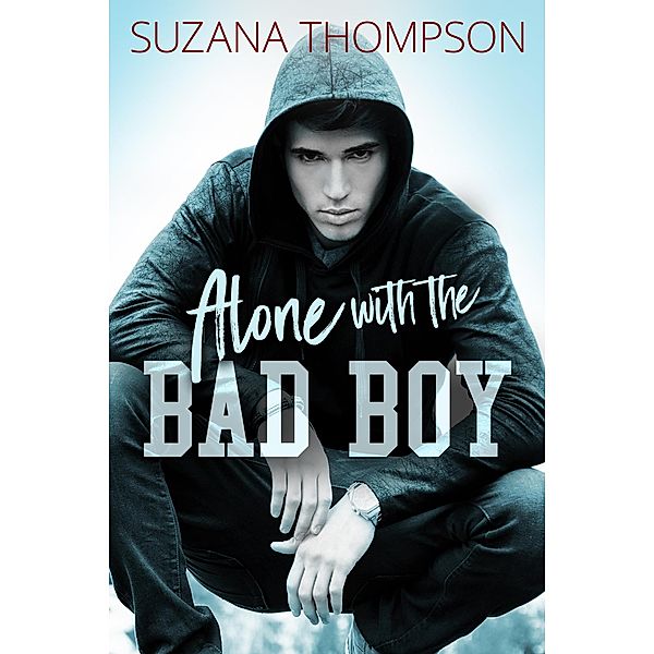 Alone With The Bad Boy, Suzana Thompson