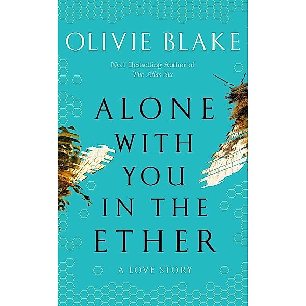 Alone With You in the Ether, Olivie Blake