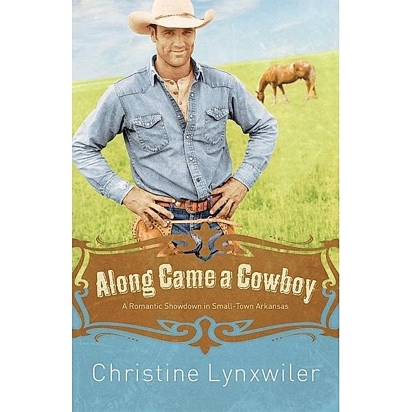 Along Came a Cowboy, Christine Lynxwiler