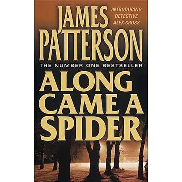 Along came a Spider, James Patterson