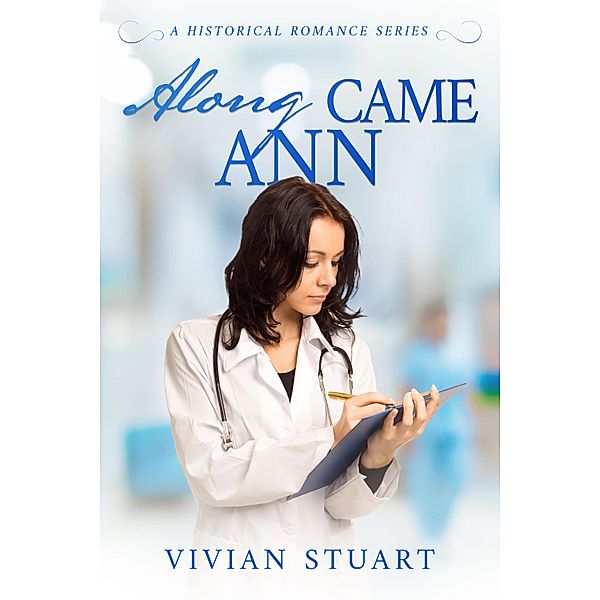 Along came Ann / Historical Romance Bd.30, Vivian Stuart