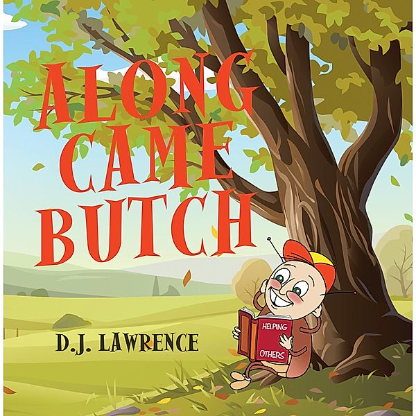 Along Came Butch, D. J. Lawrence