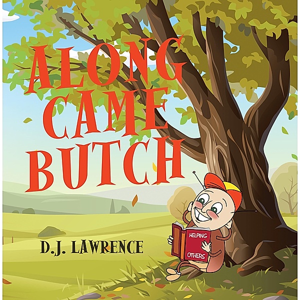 Along Came Butch, D. J. Lawrence