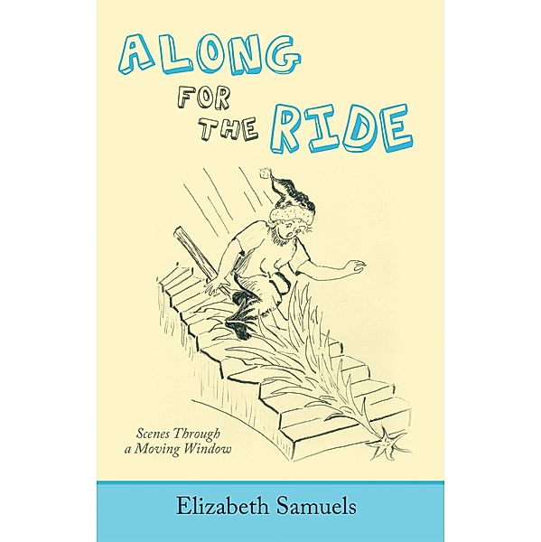 Along for the Ride, Elizabeth Samuels