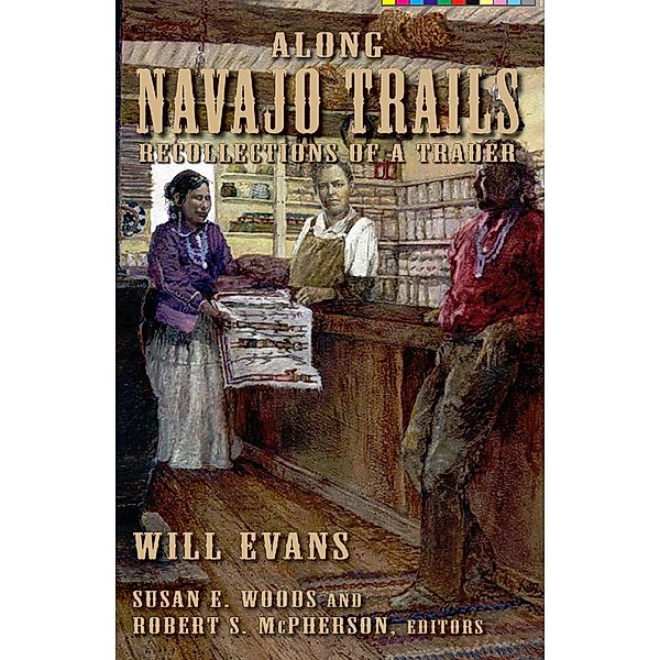 Along Navajo Trails, Will Evans