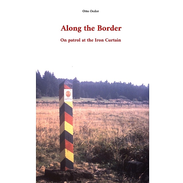 Along the Border, Otto Oeder