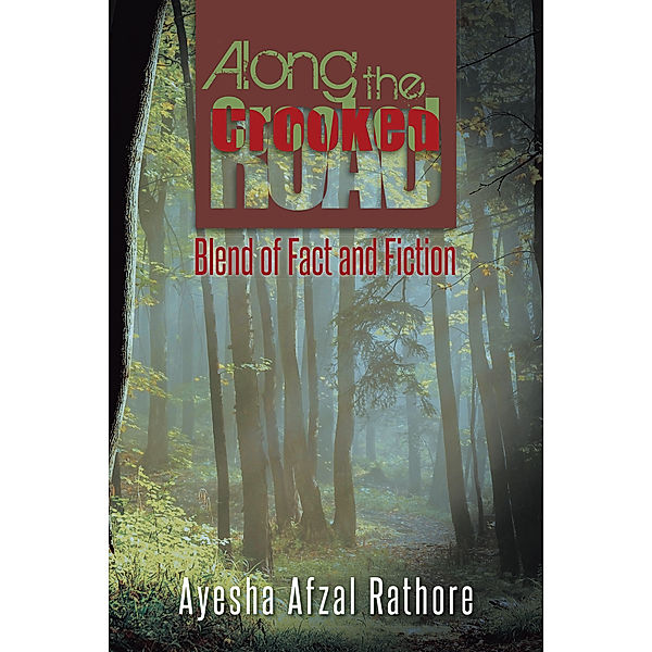 Along the Crooked Road, Ayesha Afzal Rathore