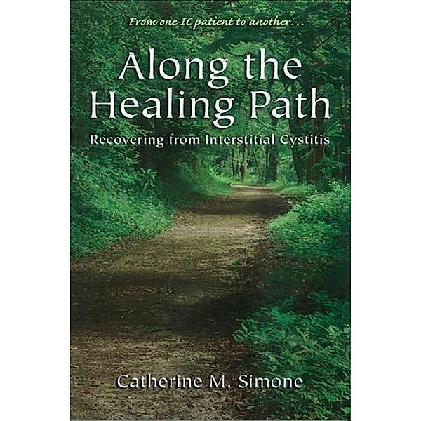 Along the Healing Path, Catherine M. Simone