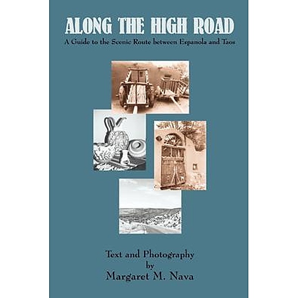 Along the High Road, Margaret Nava