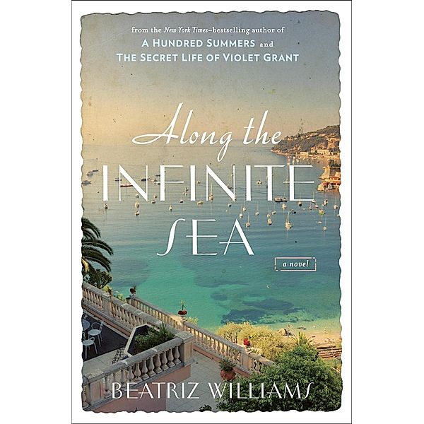 Along the Infinite Sea / The Schuyler Sisters Novels Bd.3, Beatriz Williams