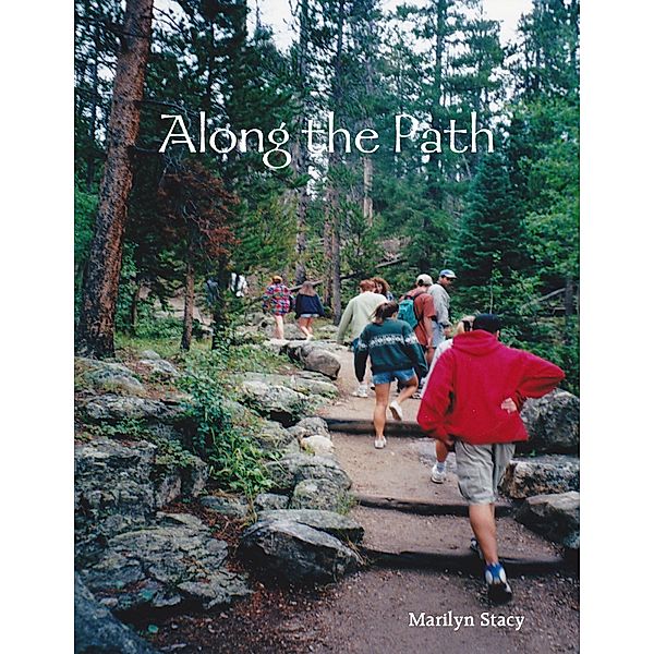 Along the Path, Marilyn Stacy