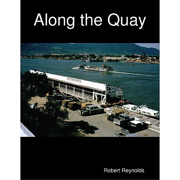 Along the Quay, Robert Reynolds