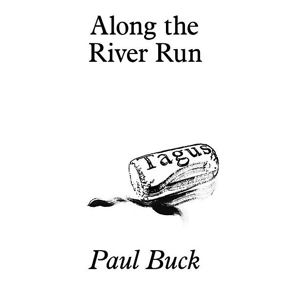 Along the River Run, Paul Buck