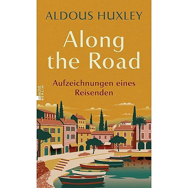 Along the Road, Aldous Huxley