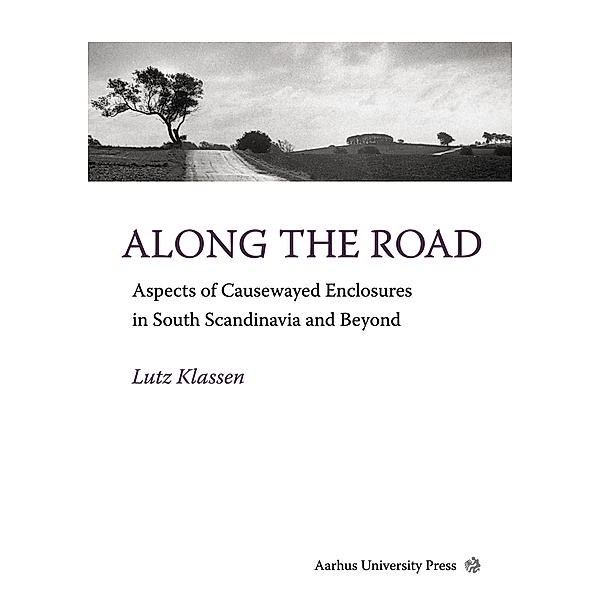 Along the Road / East Jutland Museum Publications Bd.2, Lutz Klassen