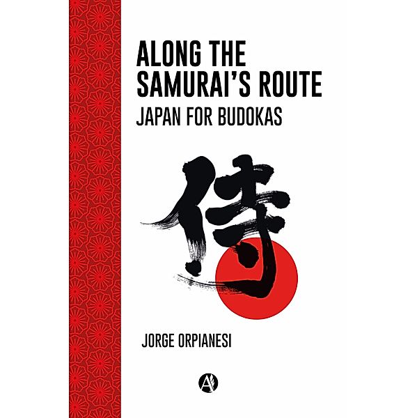 Along the Samurai's Route, Jorge Orpianesi