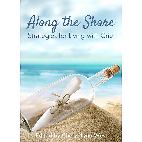 Along the Shore: Strategies for Living with Grief