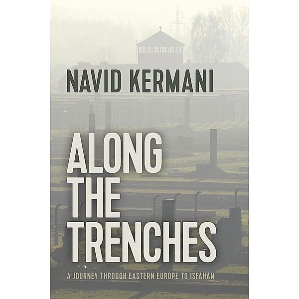 Along the Trenches, Navid Kermani