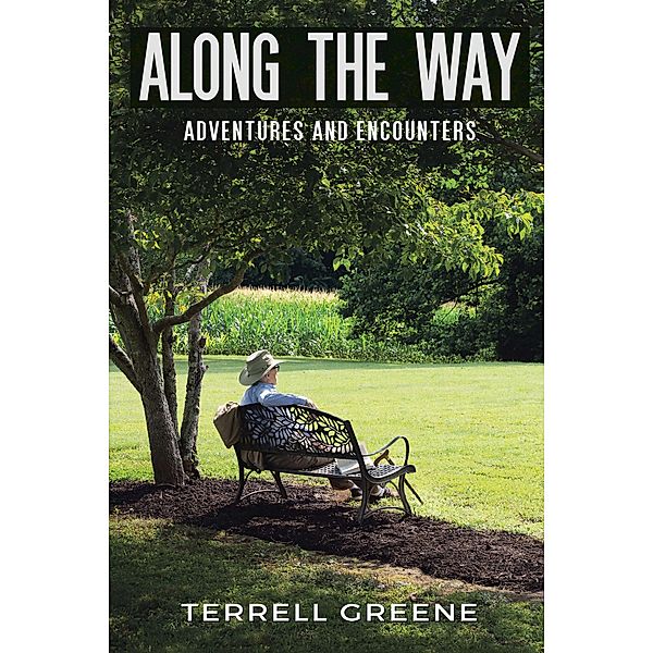 ALONG THE WAY, Terrell Greene
