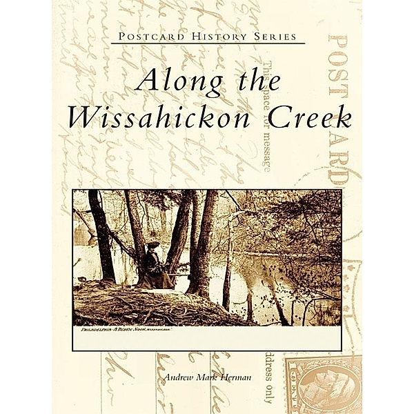 Along the Wissahickon Creek, Andrew Mark Herman