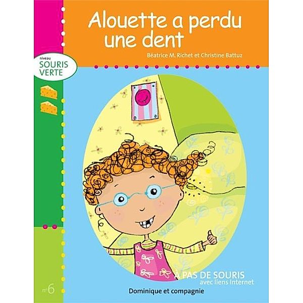 Alouette a perdu une dent / Dominique et compagnie, Béatrice M. Richet