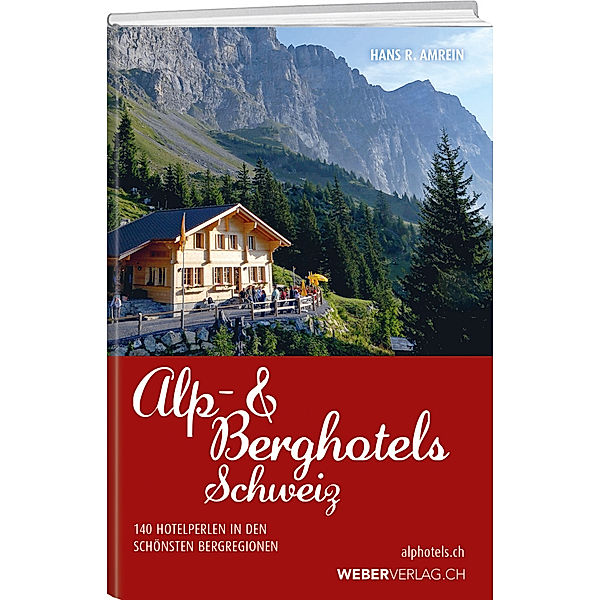 Alp & Berghotels Schweiz, Hans R. Amrein